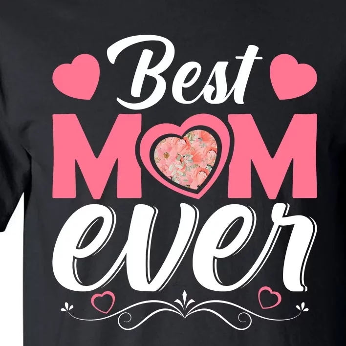 Best Mom Ever Tall T-Shirt