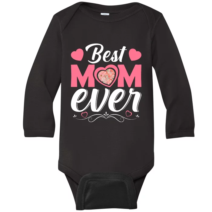 Best Mom Ever Baby Long Sleeve Bodysuit