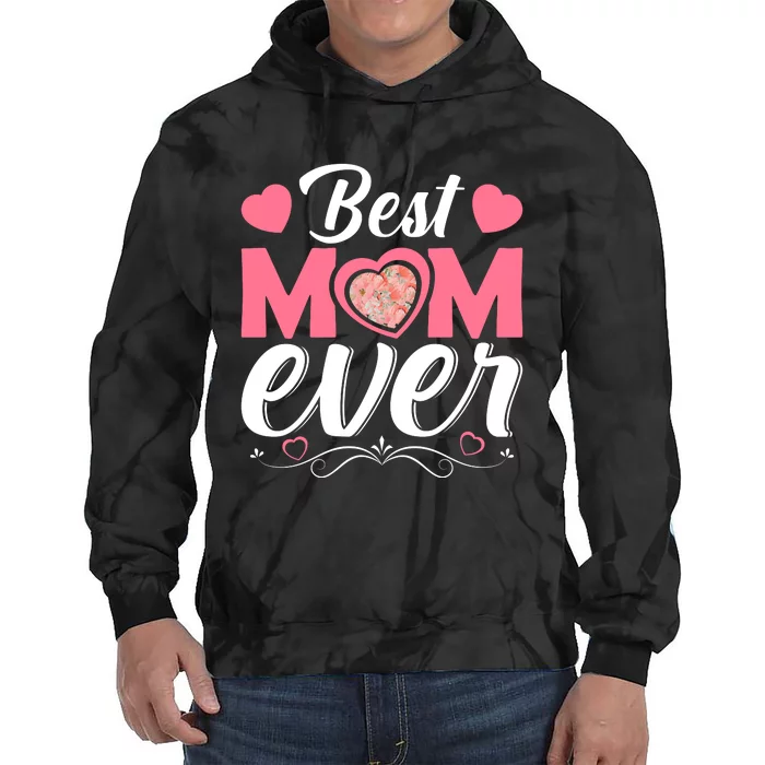 Best Mom Ever Tie Dye Hoodie