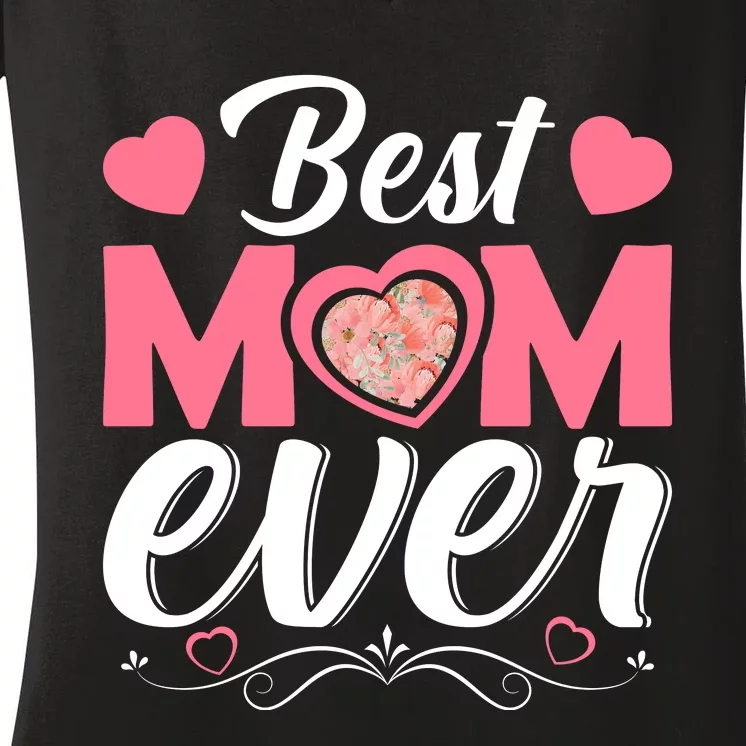 Best Mom Ever Women's V-Neck T-Shirt