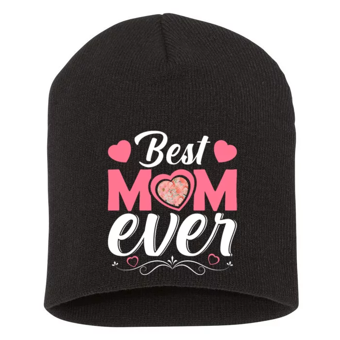 Best Mom Ever Short Acrylic Beanie