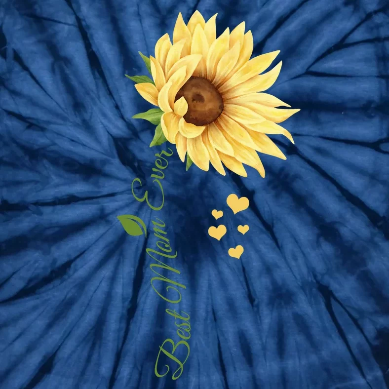 Best Mom Ever Sunflower Cute Mothers Day Tie-Dye T-Shirt