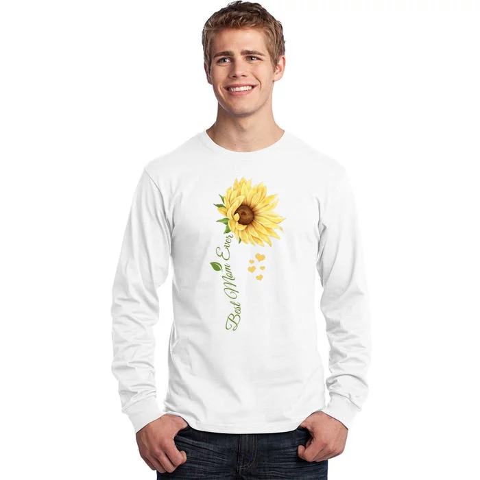 Best Mom Ever Sunflower Cute Mothers Day Tall Long Sleeve T-Shirt