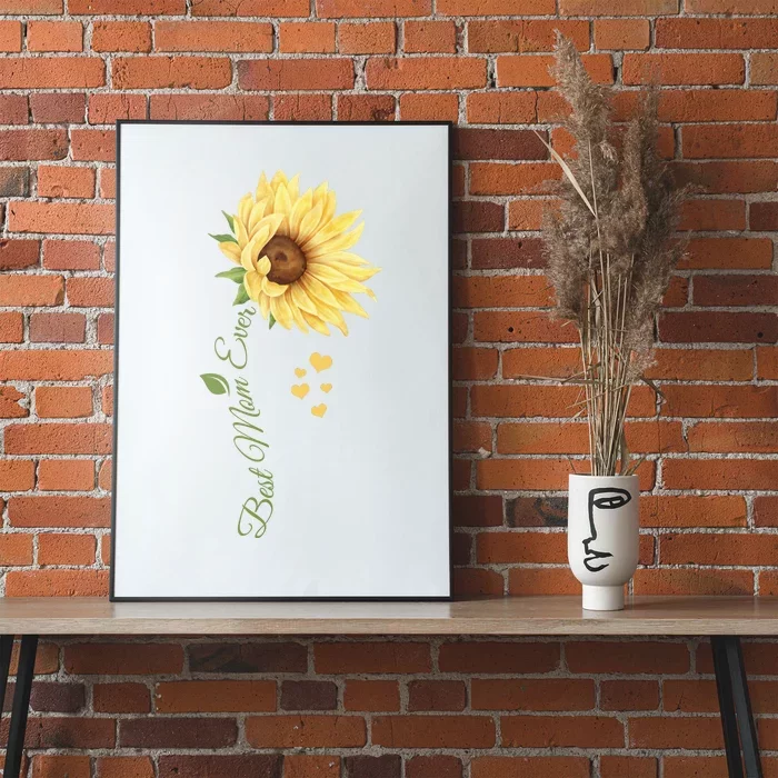 Best Mom Ever Sunflower Cute Mothers Day Poster