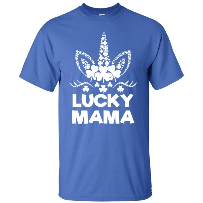 Best Mom Ever Lucky Mama St Patrick's Day Unicorn Graphic Funny Gift Tall T-Shirt