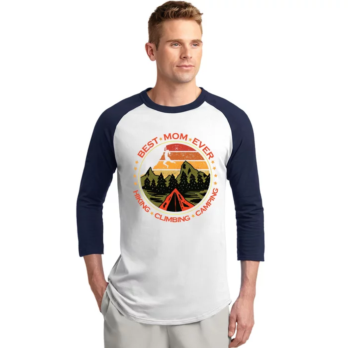 Best Mom Ever Gift Hiking Climbing Camping Giftretro Climbing Mom Gift Baseball Sleeve Shirt