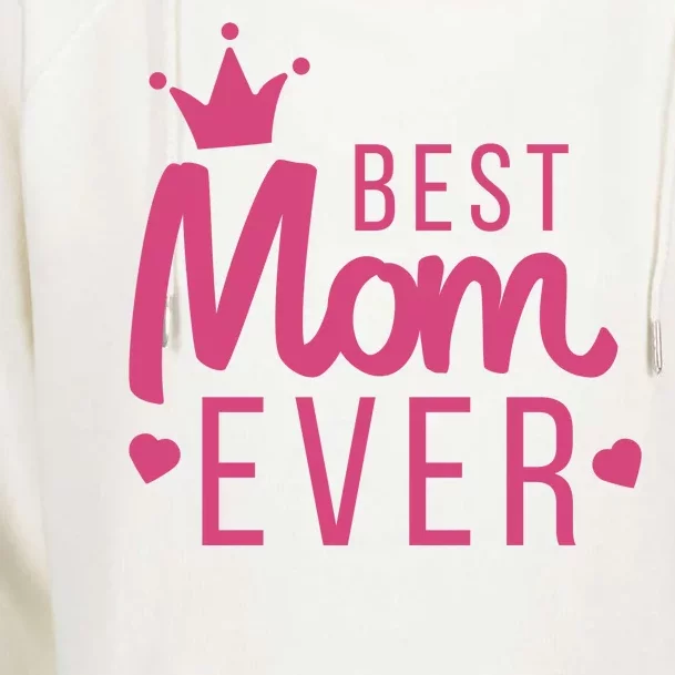 Best Mom Ever Crown Womens Funnel Neck Pullover Hood