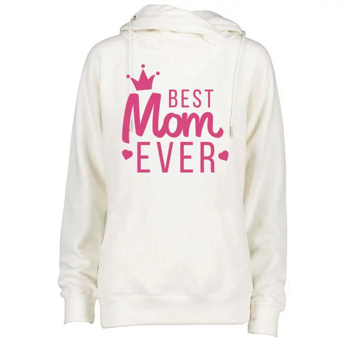 Best Mom Ever Crown Womens Funnel Neck Pullover Hood