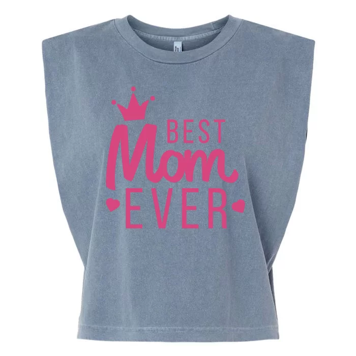 Best Mom Ever Crown Garment-Dyed Women's Muscle Tee