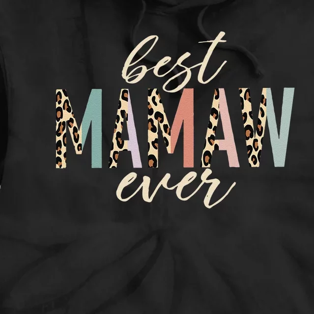 Best Mamaw Ever Gifts Leopard Print Mothers Day Tie Dye Hoodie