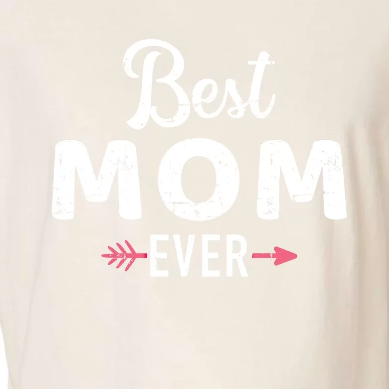 Best Mom Ever Mothers Day Cool Gift Garment-Dyed Women's Muscle Tee