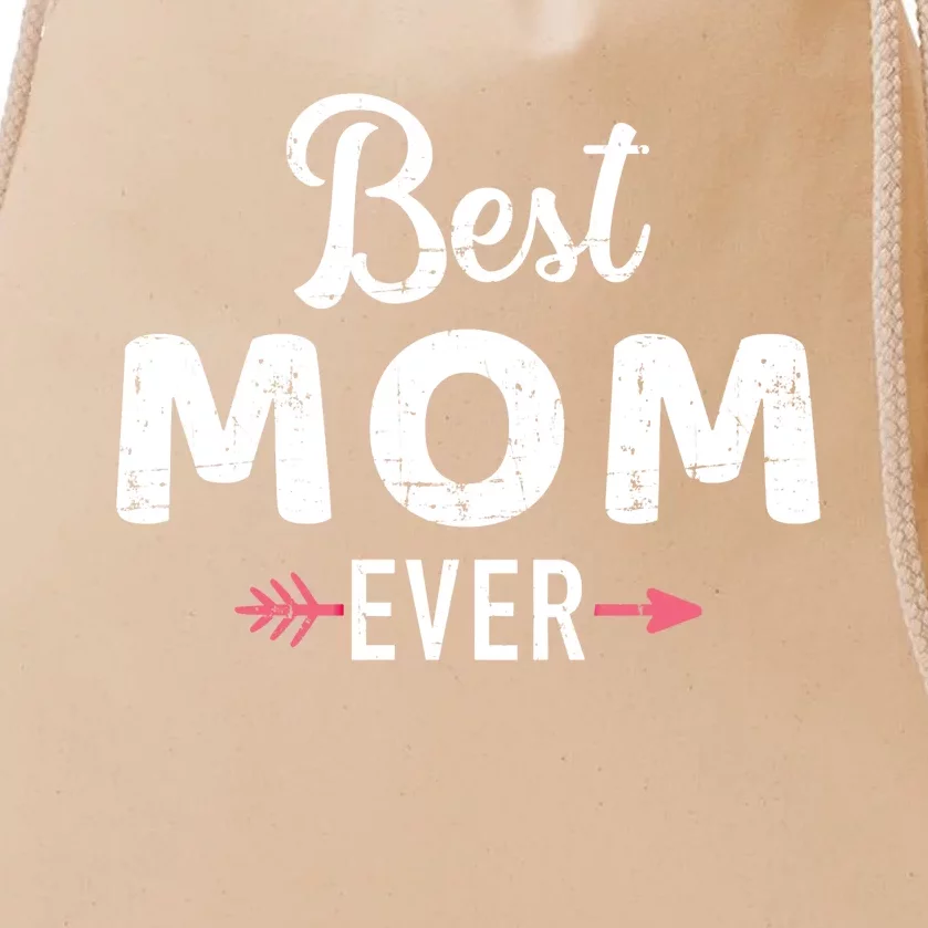 Best Mom Ever Mothers Day Cool Gift Drawstring Bag