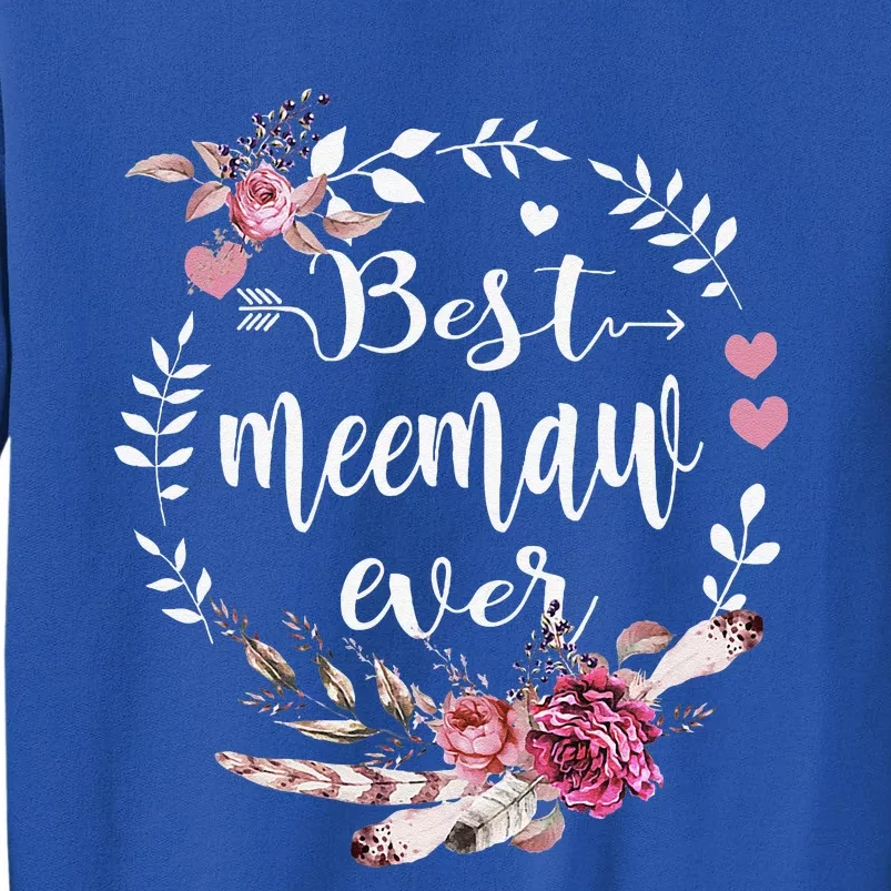 Best Meemaw Ever Thanksgiving Floral Funny Gifts Sweatshirt