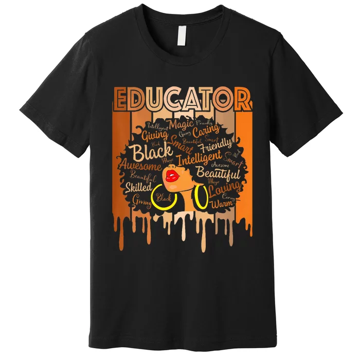 Black Melanin Educator Apparel American African Pride Premium T-Shirt