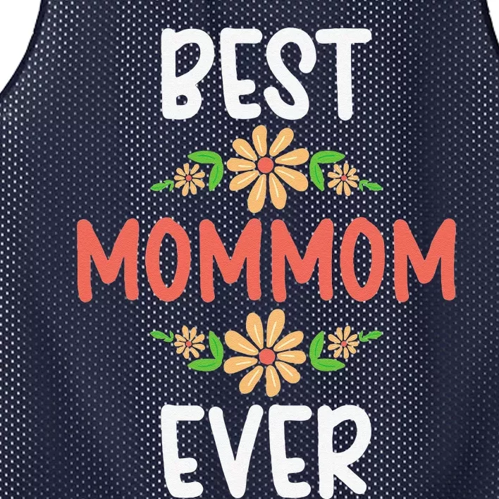 Best MomMom Ever Flower Floral Design Cute Mothers Day Mesh Reversible Basketball Jersey Tank