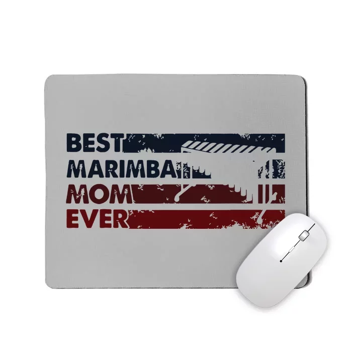 Best Mom Ever Mother Vintage Marimba Mousepad