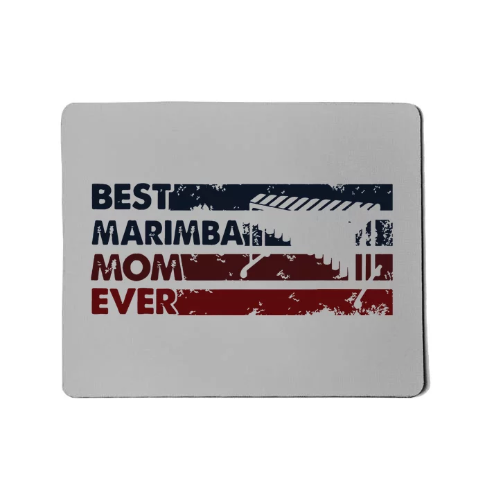 Best Mom Ever Mother Vintage Marimba Mousepad