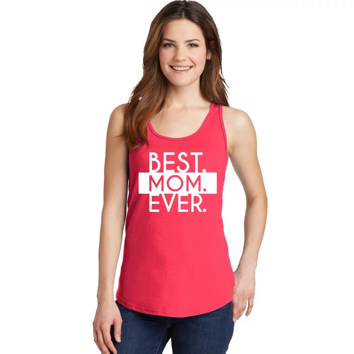 Best Mom Ever Cute Gift Ladies Essential Tank