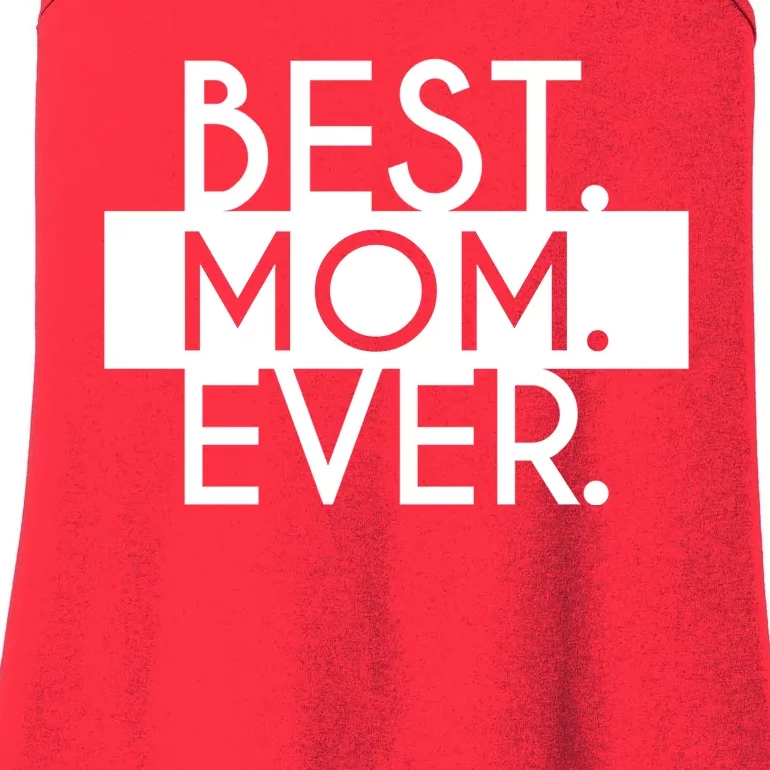 Best Mom Ever Cute Gift Ladies Essential Tank