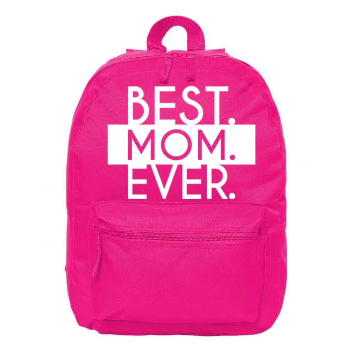 Best Mom Ever Cute Gift 16 in Basic Backpack