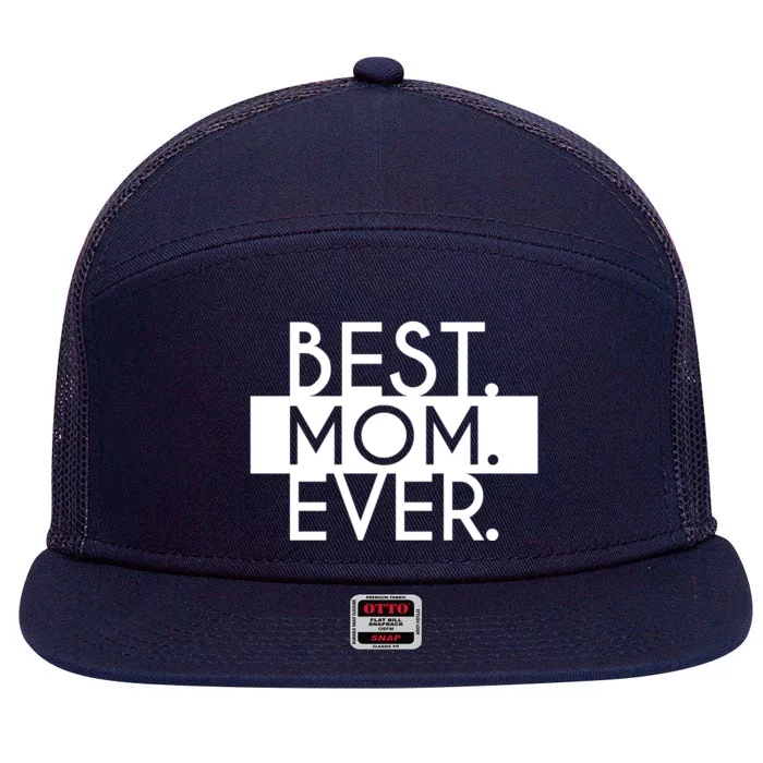 Best Mom Ever Cute Gift 7 Panel Mesh Trucker Snapback Hat