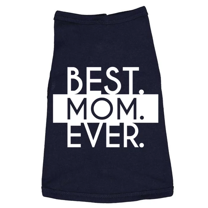 Best Mom Ever Cute Gift Doggie Tank