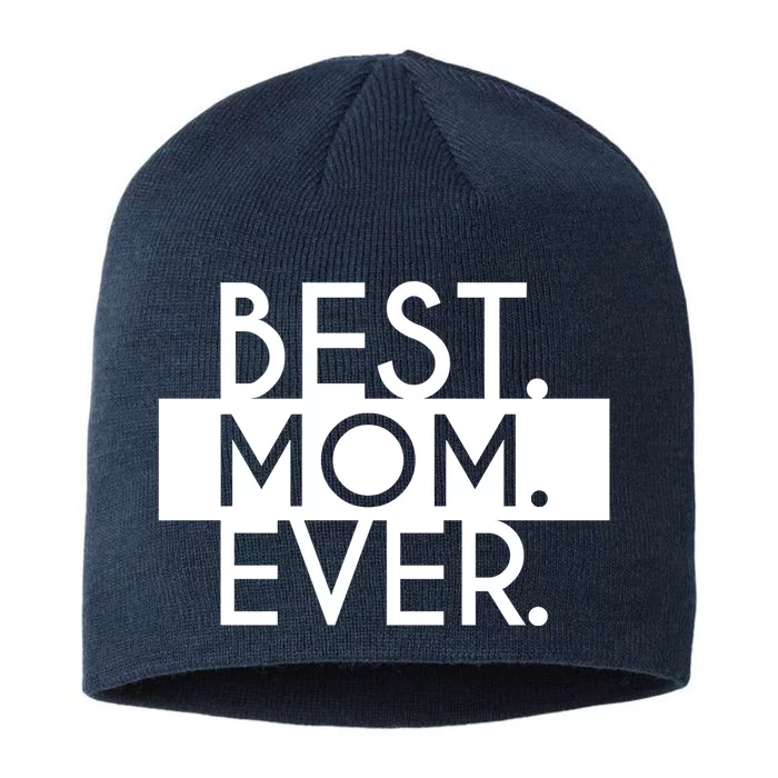 Best Mom Ever Cute Gift 8 1/2in Sustainable Knit Beanie