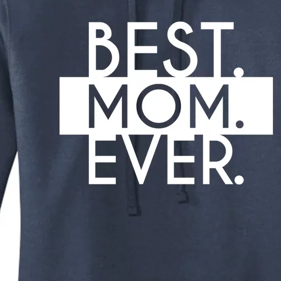 Best Mom Ever Cute Gift Women's Pullover Hoodie