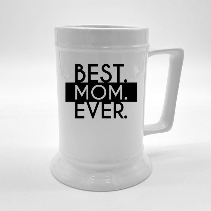 Best Mom Ever Cute Gift Front & Back Beer Stein