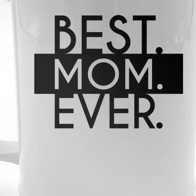 Best Mom Ever Cute Gift Front & Back Beer Stein