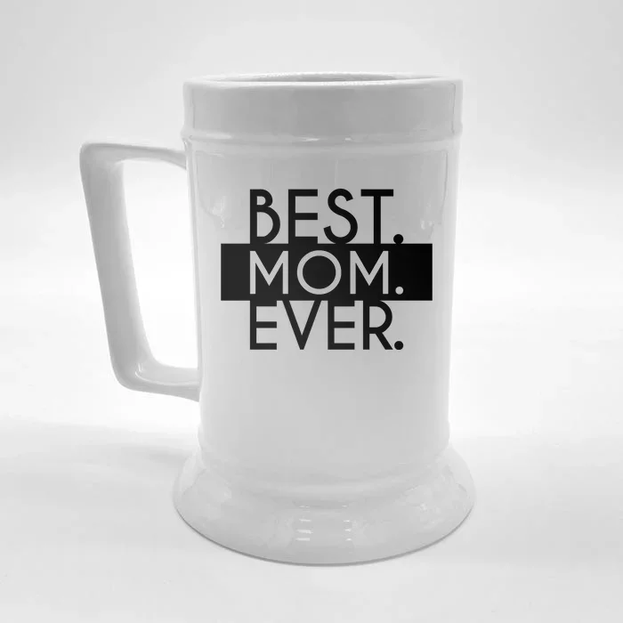 Best Mom Ever Cute Gift Front & Back Beer Stein