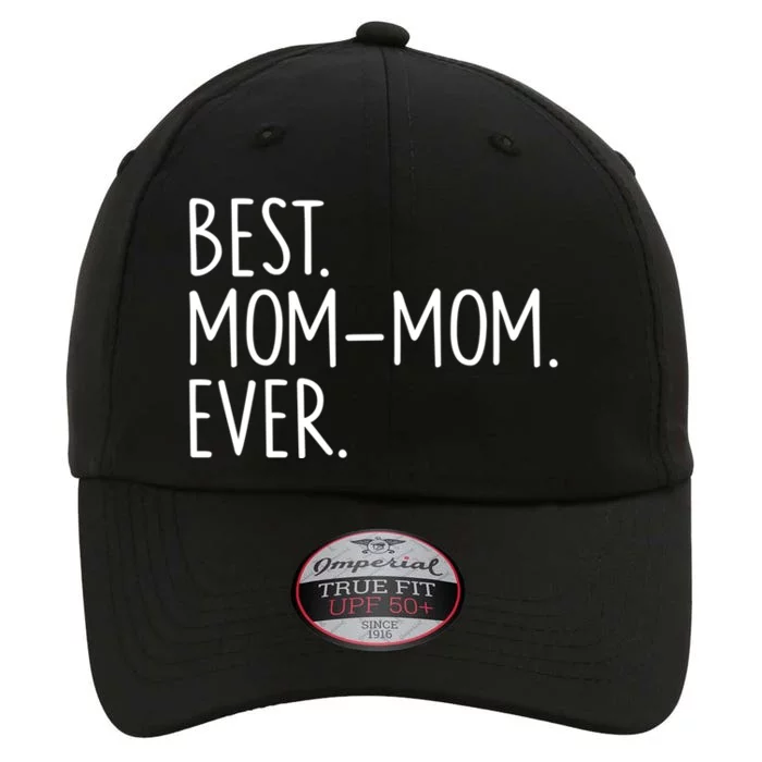 Best Momgiftmom Ever Meaningful Gift The Original Performance Cap