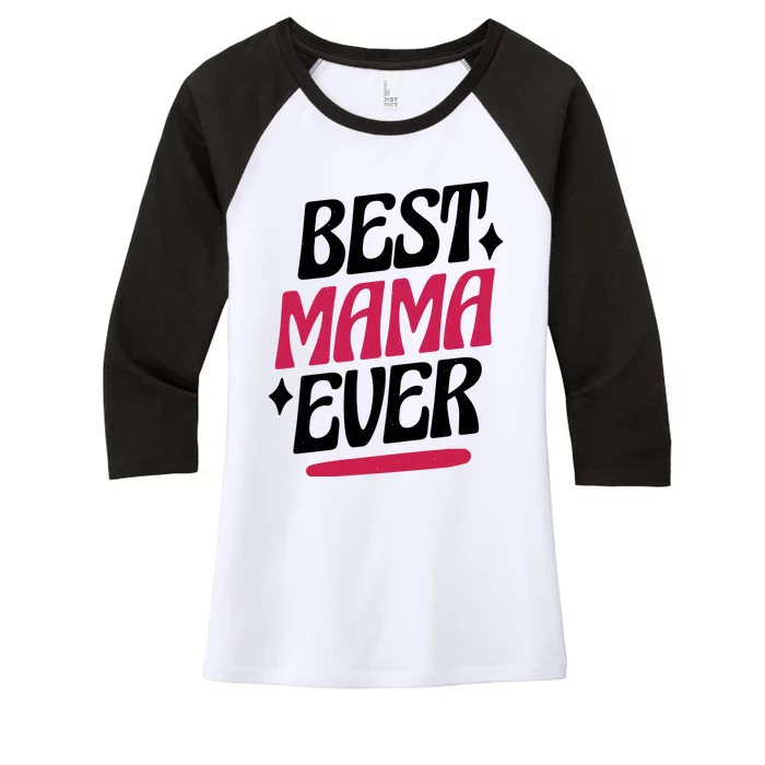 Best MAMA Ever Women's Tri-Blend 3/4-Sleeve Raglan Shirt