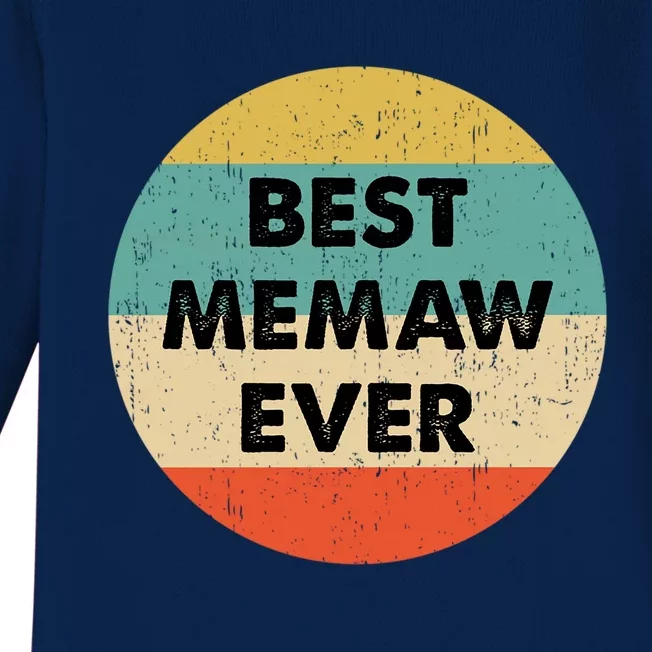 Best Memaw Ever Cool Gift Baby Long Sleeve Bodysuit