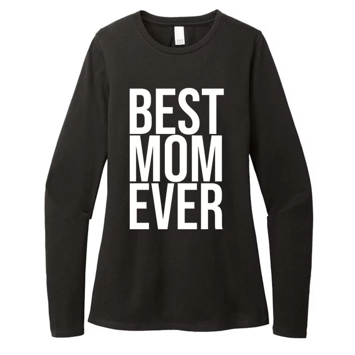 Best Mom Ever Cute Gift For Mom Womens CVC Long Sleeve Shirt