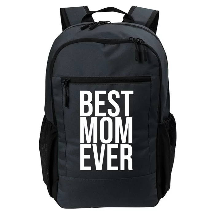 Best Mom Ever Cute Gift For Mom Daily Commute Backpack