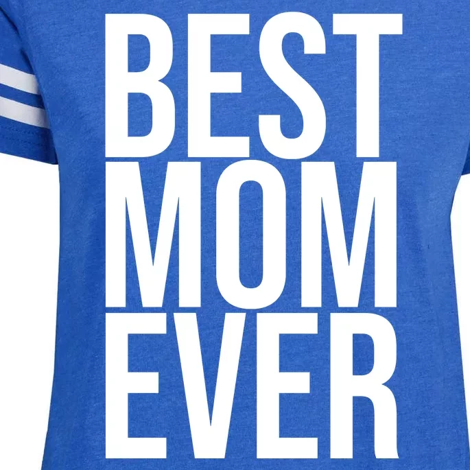 Best Mom Ever Cute Gift For Mom Enza Ladies Jersey Football T-Shirt