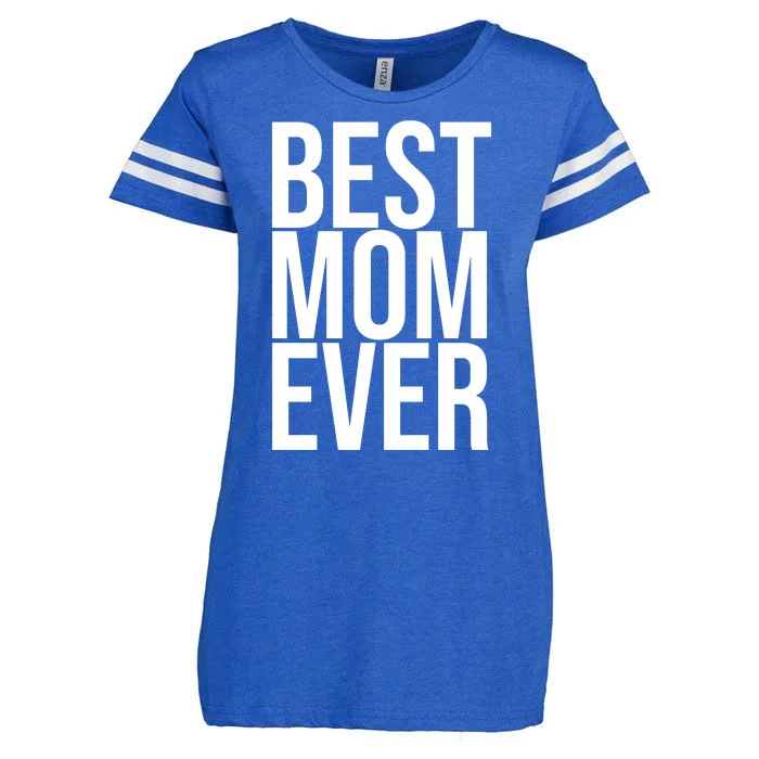 Best Mom Ever Cute Gift For Mom Enza Ladies Jersey Football T-Shirt