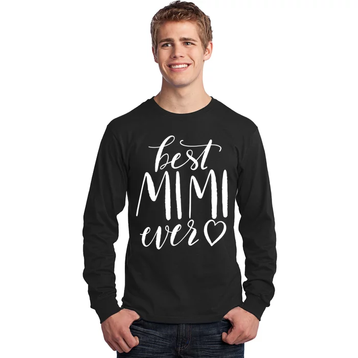 Best Mimi Ever Meaningful Gift Grandma Gift Long Sleeve Shirt