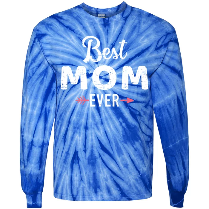 Best Mom Ever Mother's Day Funny Gift Tie-Dye Long Sleeve Shirt