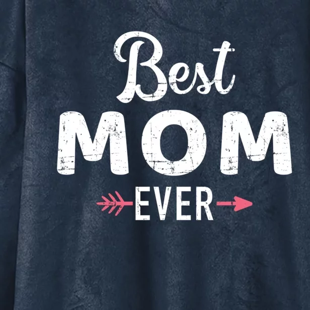 Best Mom Ever Mother's Day Funny Gift Hooded Wearable Blanket