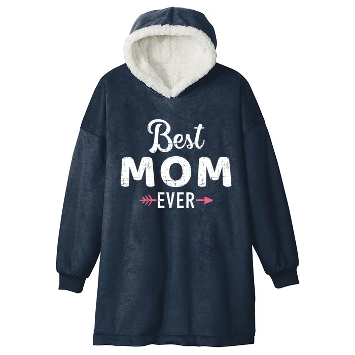 Best Mom Ever Mother's Day Funny Gift Hooded Wearable Blanket