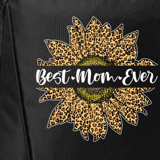 Best Mom Ever Cute Sunflower For Mom Mothers Day Gift City Backpack