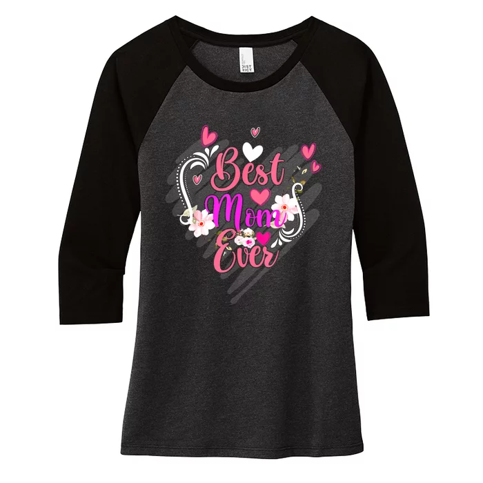 Best Mom Ever Mother Day For Mom Mothers Day Men Women's Tri-Blend 3/4-Sleeve Raglan Shirt