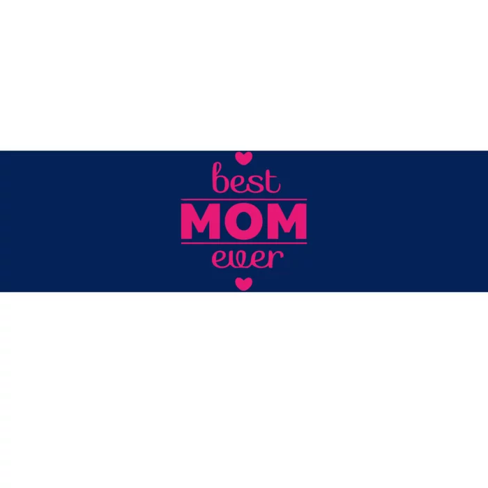 Best Mom Ever Heart Gift Bumper Sticker