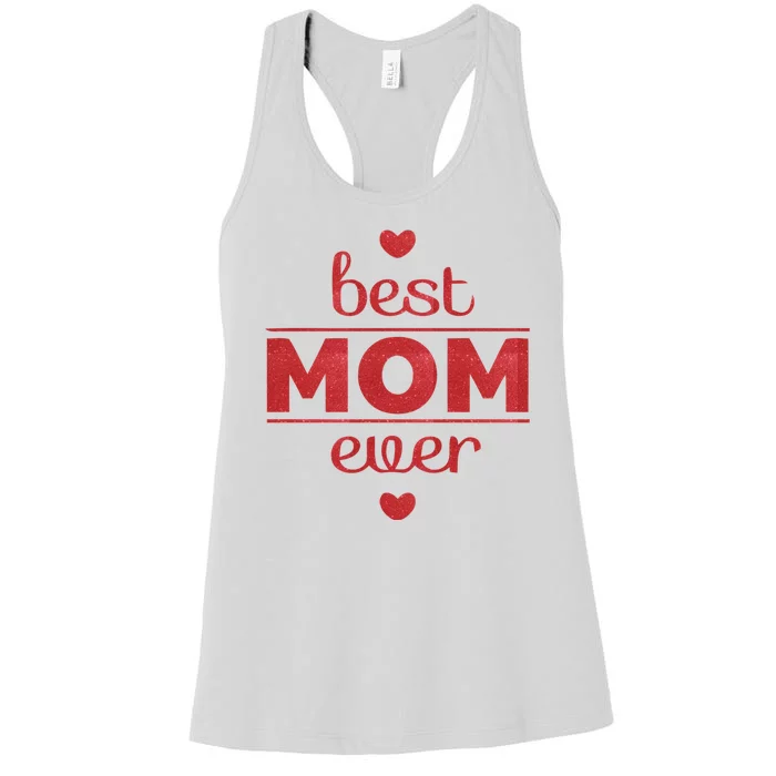 Best Mom Ever Heart Gift Women's Racerback Tank