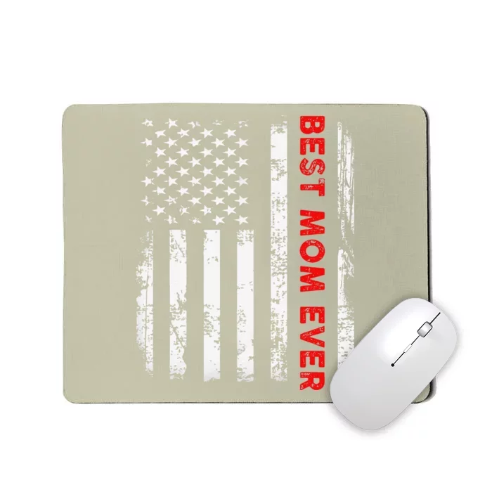 Best Mom Ever US American Flag Graphic Tee Mothers Day Mousepad