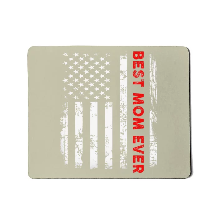 Best Mom Ever US American Flag Graphic Tee Mothers Day Mousepad