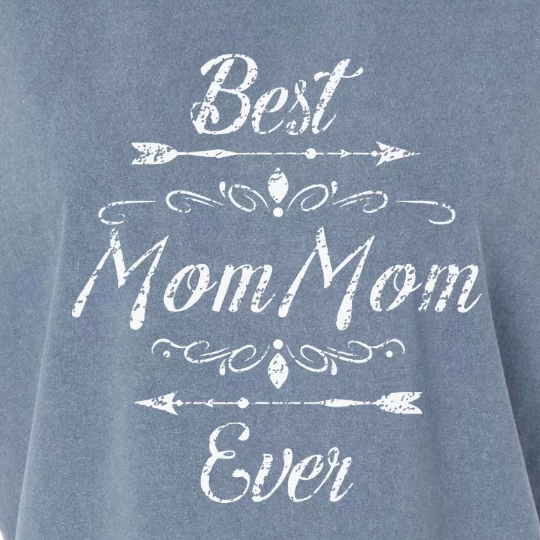 Best MomMom Ever Grandmom Mom Mom Funny Grandmother Grandma Garment-Dyed Women's Muscle Tee