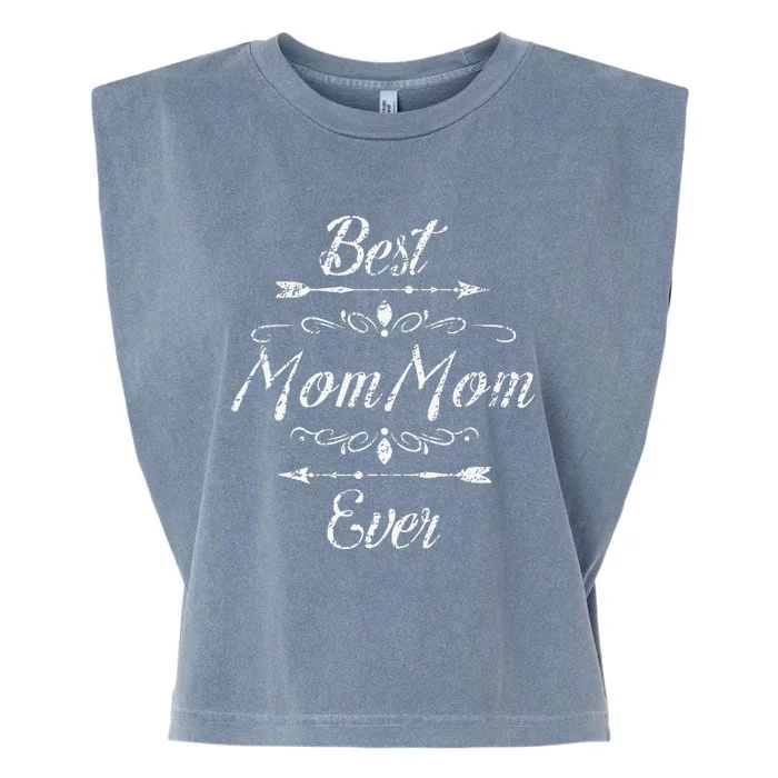 Best MomMom Ever Grandmom Mom Mom Funny Grandmother Grandma Garment-Dyed Women's Muscle Tee